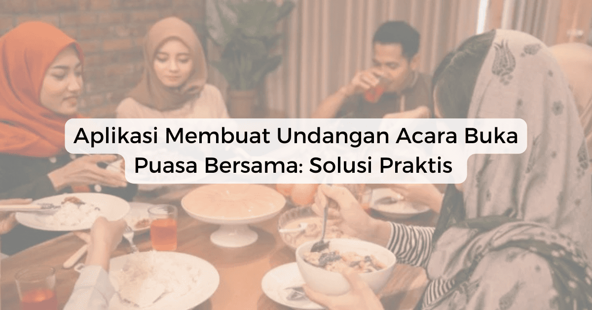Undangan Acara Buka Puasa Bersama