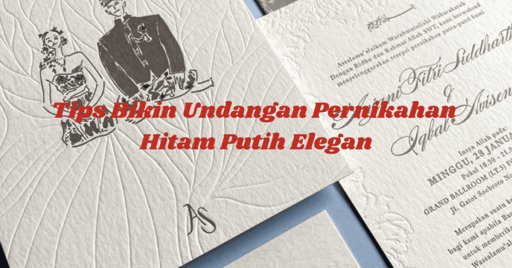 Bikin Undangan Pernikahan Hitam Putih