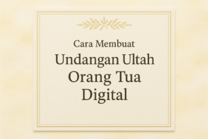 Undangan Ultah Orang Tua Digital