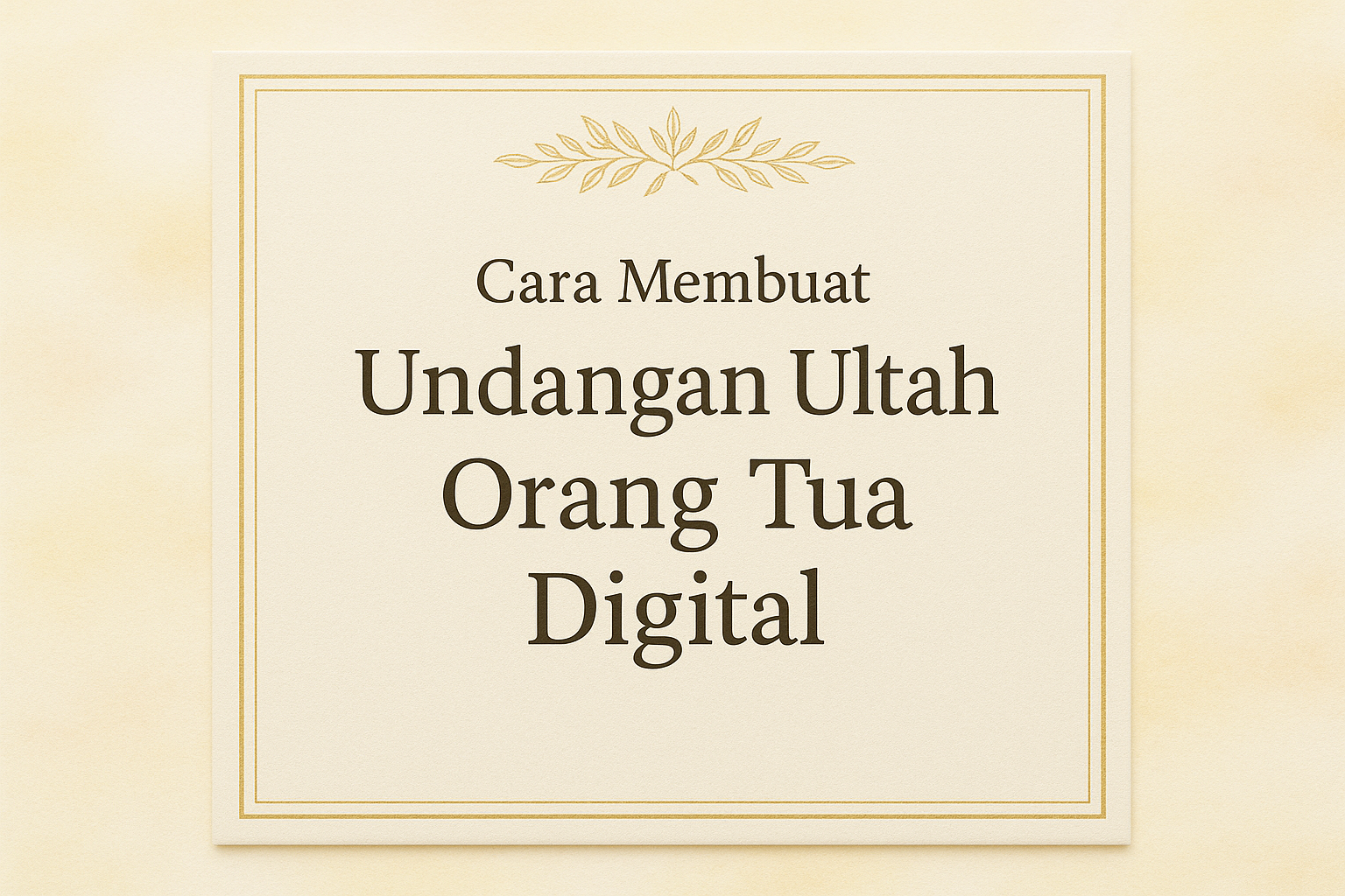 Undangan Ultah Orang Tua Digital